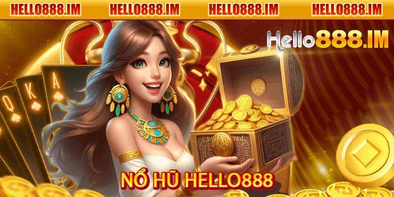 Nổ Hũ Hello888